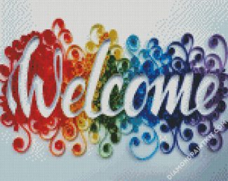 Welcome Colorful Quote diamond painting