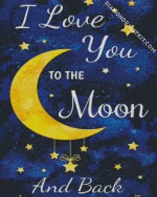 I Love You To The Moon And Back diamond painting