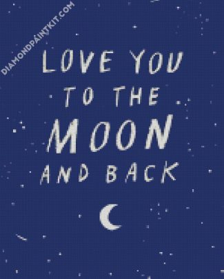 Love You To The Moon And Back diamond painting