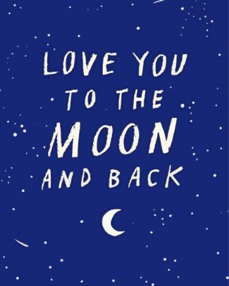 Love You To The Moon And Back diamond painting